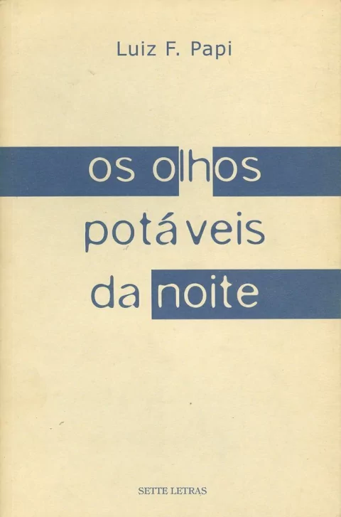 OS OLHOS POTÁVEIS DA NOITE