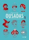 OUSADAS VOL.1 - MULHERES QUE SO FAZEM O QUE QUEREM