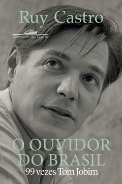 O OUVIDOR DO BRASIL - 99 vezes Tom Jobim