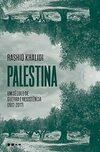 Palestina: um século de guerra e resistência (1917-2017)