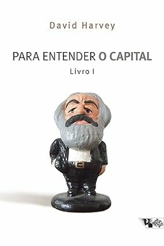 Para Entender o Capital - Livro I