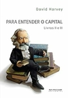 Para Entender o Capital - Livros II e III