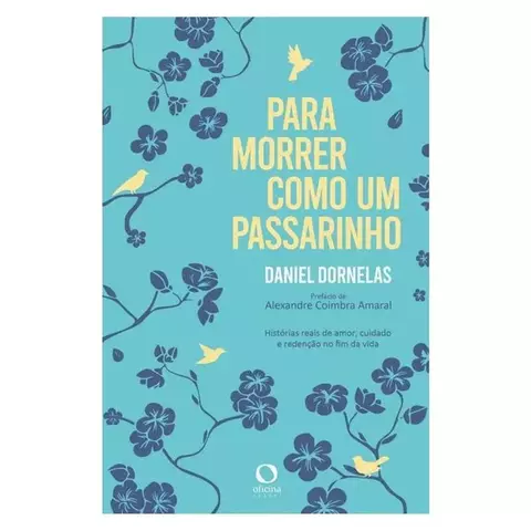 PARA MORRER COMO UM PASSARINHO