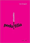 Pedofilia: um estudo psicanalítico