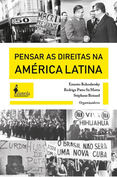 Pensar as direitas na América Latina