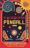 A CIÊNCIA DO PINBALL