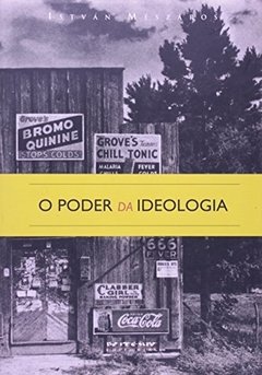 O PODER DA IDEOLOGIA
