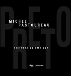 Preto. Historia De Uma Cor (Português) Capa dura – 10 março 2011