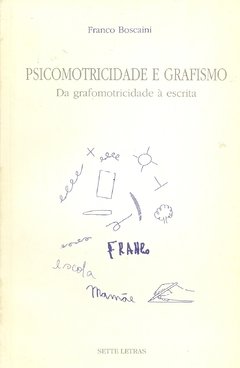 PSICOMOTRICIDADE E GRAFISMO