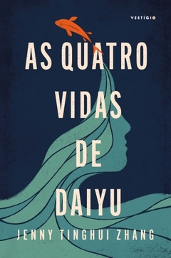 As quatro vidas de Daiyu