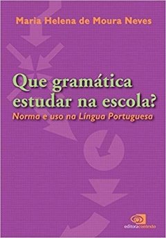 QUE GRAMÁTICA ESTUDAR NA ESCOLA?