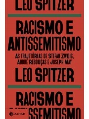 Racismo e antissemitismo: As trajetórias de Stefan Zweig, André Rebouças e Joseph May