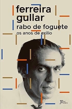 Rabo de foguete: Os anos de exílio