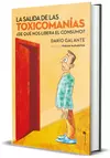 LA SALIDA DE LAS TOXICOMANÍAS, de Darío Galante