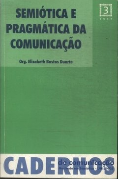 SEMIÓTICA E PRAGMÁTICA DA COMUNICAÇÃO