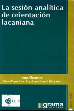 LA SESIÓN ANALÍTICA DE ORIENTACIÓN LACANIANA