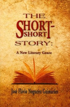 THE SHORT-SHORT STORY: A NEW LITERARY GENRE