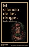 SILENCIO DE LAS DROGAS, EL