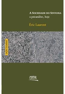 SOCIEDADE DO SINTOMA - PSICANÁLISE HOJE - comprar online