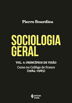 Sociologia geral vol. 4: Princípios de visão