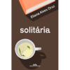 Solitária - 1ªED. (2022)