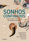 Sonhos confinados - O que sonham os brasileiros em tempos de pandemia