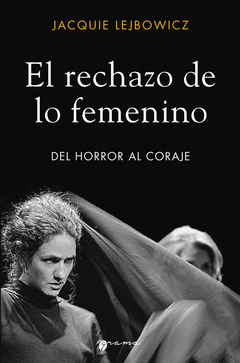 El rechazo de lo femenino