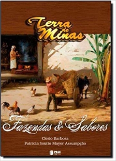 Terra De Minas - Fazendas E Sabores Encadernação de livro didático – 1 janeiro 2010 livro esgotado . nunca foi vendido . Vestígios do tempo - comprar online