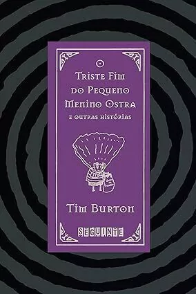 O triste fim do pequeno Menino Ostra e outras histórias: Edição bilíngue