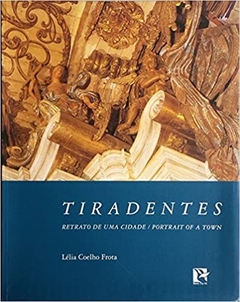 Tiradentes. Retrato de Uma Cidade Capa comum – 1 janeiro 2006 - comprar online