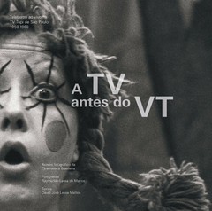 A TV Antes do VT: Teleteatro ao Vivo na TV Tupi de São Paulo (1950-1960)