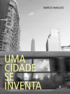 UMA CIDADE SE INVENTA