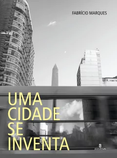 UMA CIDADE SE INVENTA