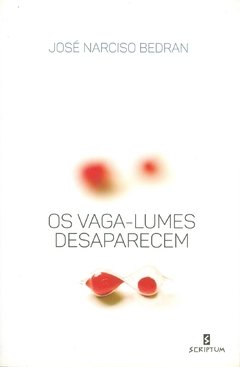 OS VAGA-LUMES DESAPARECEM