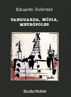 VANGUARDA, MÍDIA, METRÓPOLES