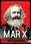 O VELHO MARX