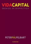 VIDA CAPITAL - ENSAIOS DE BIOPOLÍTICA