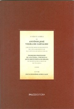 A VIDA E A OBRA DE ANTÔNIO JOSÉ VIEIRA DE CARVALHO