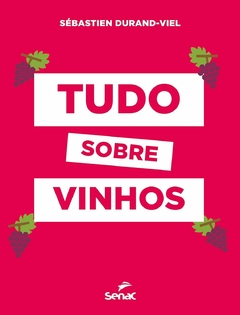 TUDO SOBRE VINHOS