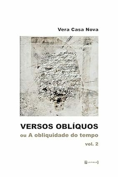 Versos Oblíquos ou A Obliquidade do Tempo (Volume 2)