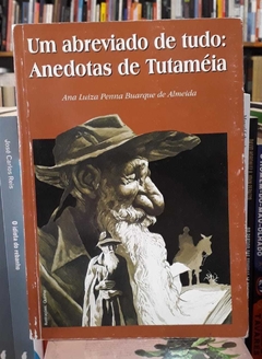 Um abreviado de tudo : anedotas de Tutaméia