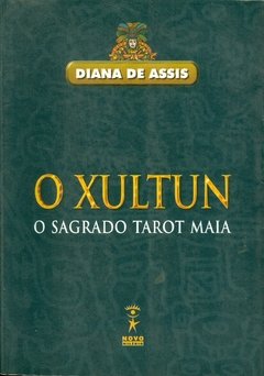 O XULTUN - O SAGRADO TAROT MAIA