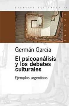 PSICOANÁLISIS Y LOS DEBATES CULTURALES ed. 2005 livro novo