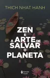 Zen e a arte de salvar o planeta