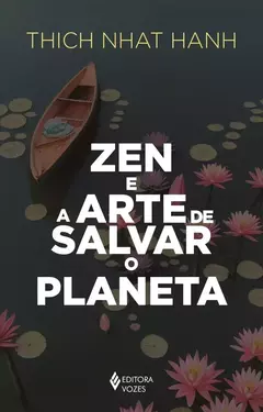 Zen e a arte de salvar o planeta