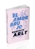 Roberto Arlt - El amor brujo