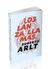 Roberto Arlt - Los lanzallamas