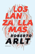 Roberto Arlt - Los lanzallamas - comprar online