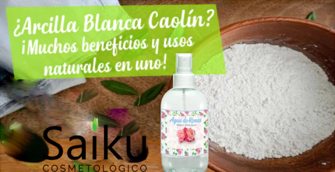 Arcilla Blanca caolin 500grs + Agua de rosas 500ml .