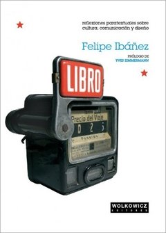 LIBRO, reflexiones paratextuales sobre cultura, comunicación y diseño